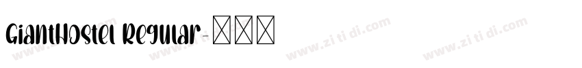 GiantHostel Regular字体转换
